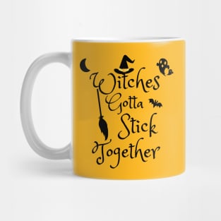 Witches gotta stick together Mug